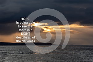 Quotes - Hope is being able to see that there is a light despite all of darkness photo