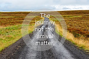 Quotes - The journey not the arrival matter