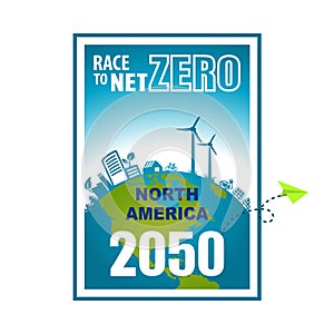 Race to Net Zero 2050 North America Greenhouse Gas Emission Target Carbon Climate Neutral Campaign Poster