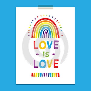 Rainbow poster, Cute childishly drawn rainbows with lettering Love is Love. Flat design Vector illustration photo