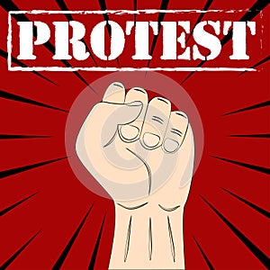 A raised human fist of a protestor with lettering. Raised hand with clenched fist. Protest concept. Vector.