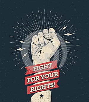 Raised protest arm fist with fight for your rights caption. Vector illustration