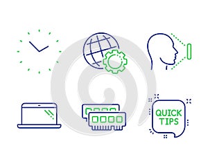 Ram, Laptop and Time icons set. Globe, Face id and Quick tips signs. Random-access memory, Computer, Clock. Vector