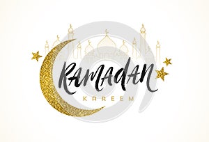 Ramadan Kareem greeting card - Brush calligraphy greeting, glitter gold moon, star and silhouette of mosque.