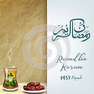 Ramadan kareem iftar. Bowl of dates with a glass of tea. greeting card template