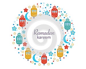 Ramadan Kareem with Lamps, Crescents and Stars. Traditional lantern of Ramadan circle frame colorful vector illustration