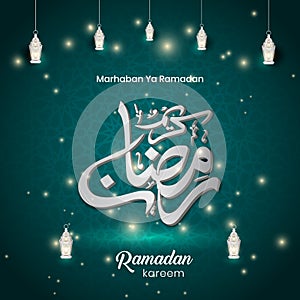 Ramadan Kareem. Marhaban Ya Ramadan Islamic holy day design vector
