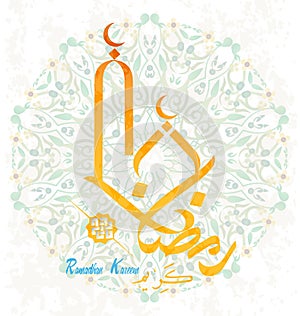 Ramadan Kareem translation Generous Ramadhan The month of Ramadhan in which was revealed the Quran,in Arabic calligraphy style.