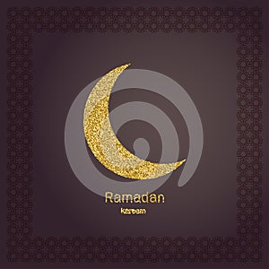 Ramadan Kerim, gold glitter moon. Template design for greeting card, banner, poster, invitation.