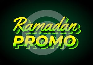 Ramadan promo. Text effect design in 3D look. Yellow green color Dark background