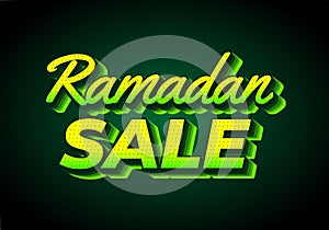 Ramadan sale. Text effect design in 3D look. Yellow green color Dark background