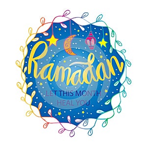 Ramadan â€“ let this month heal you.