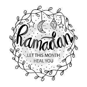 Ramadan â€“ let this month heal you.
