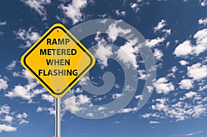 Ramp metered when flashing sign photo
