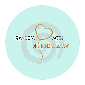 Random acts of kindness day emblem isolated vector illustration. World altruistic holiday event label photo