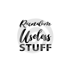 random useless stuff black letter quote