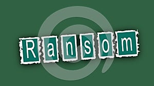 Ransom note animated text on torn paper stop motion effect green