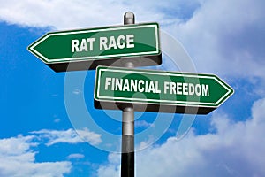 Rat race or Financial freedom - Directional signs