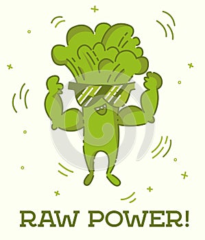 Raw power poster. Broccoli man. Cute kawaii cartoon person. Flat line design. Healthy vegan food character in sunglasses. Natural