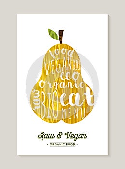 Raw and vegan food pear with text concept design