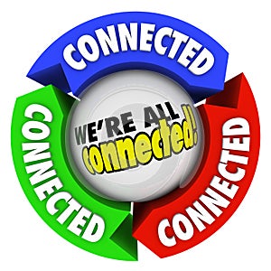 We're All Connected Community Society Arrow Connections Circle