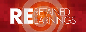 RE - Retained Earnings acronym, business concept background