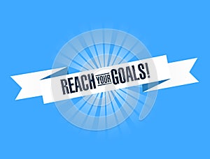 reach your goals bright ribbon message