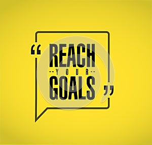 reach your goals line quote message concept