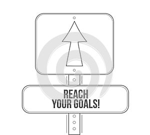 reach your goals line street sign isolated