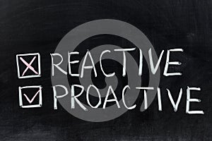 Reactive or proactive