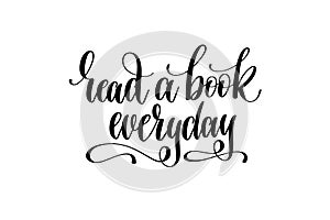 Read a book everyday hand written lettering inscription photo