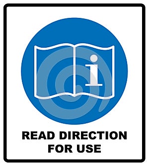 Read direction for use icon. Refer to instruction manual booklet mandatory sign, General mandatory action sign photo