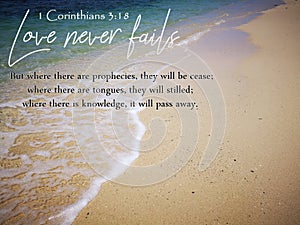 Love never fails with background ocean view design for Christianity. photo