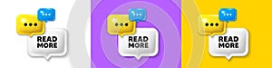 Read More symbol. Navigation sign. Chat speech bubble 3d icons. Vector