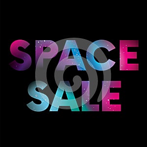 Ready-made design of a poster, flyer, banner or print for clothes `Space sale`. Space, galaxy and stars. Vector illustration.