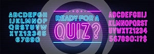 Ready for a Quiz neon sign on brick wall background.