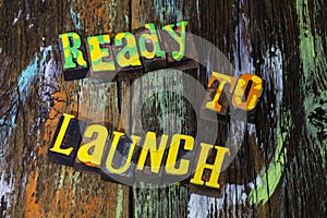 Ready to launch new business startup plan project