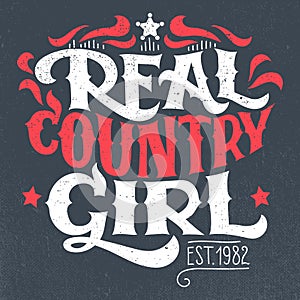 Real country girl t-shirt hand-lettering design