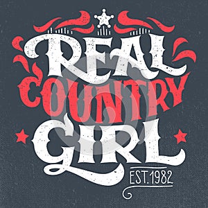 Real country girl t-shirt hand-lettering design photo