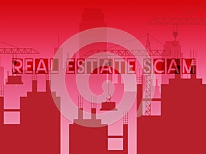 Real Estate Scam City Depicting Property Deceit And Deception - 3d Illustration