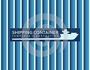 Realistic colorful background texture of an industrial shipping container. Modern template design with text