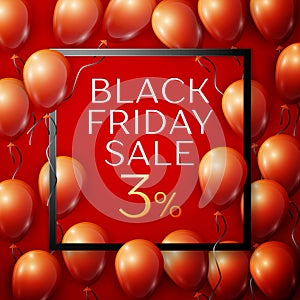 Realistic Red shiny balloons with black ribbon with inscription in centre Black Friday Sale Three percent for discount