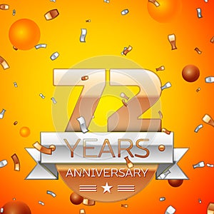 Realistic Seventy two Years Anniversary Celebration design banner. Gold numbers and silver ribbon, balloons, confetti on