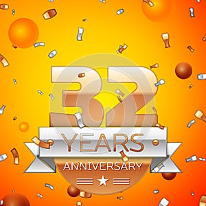 Realistic Thirty two Years Anniversary Celebration design banner. Gold numbers and silver ribbon, balloons, confetti on