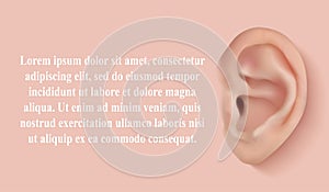Realistic woman ear isolated on the background of the skin color. Beautiful 3d vector banner, paint or template with