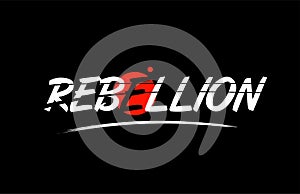 rebellion word text logo icon with red circle design photo