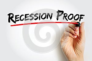 Recession Proof is a term used to describe an asset that is believed to be economically resistant to the effects of a recession, photo