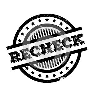 Recheck rubber stamp