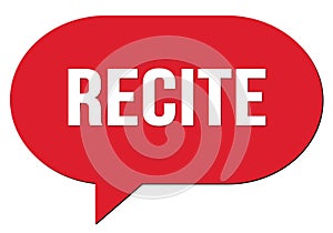 RECITE text written in a red speech bubble