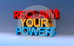 reclaim your power on blue